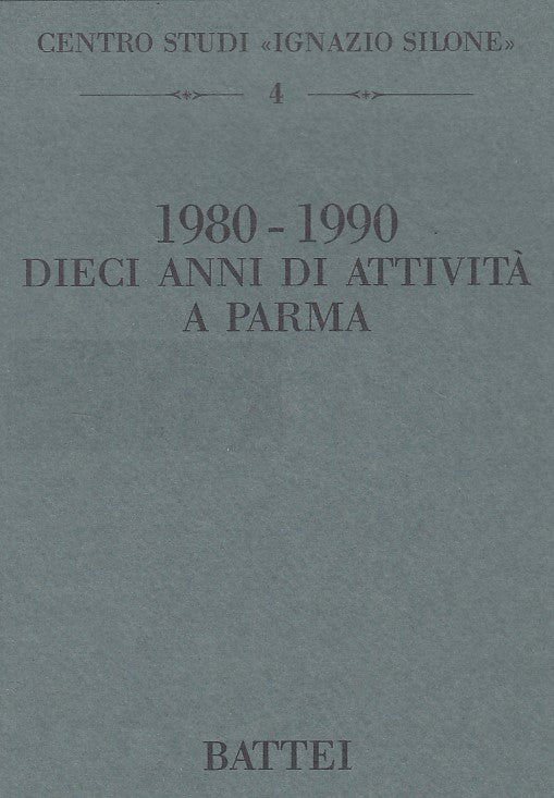 LS- 1980/1990 DIECI ANNI DI ATTIVITA' A PARMA -- BATTEI --- 1990 - B - ZFS18