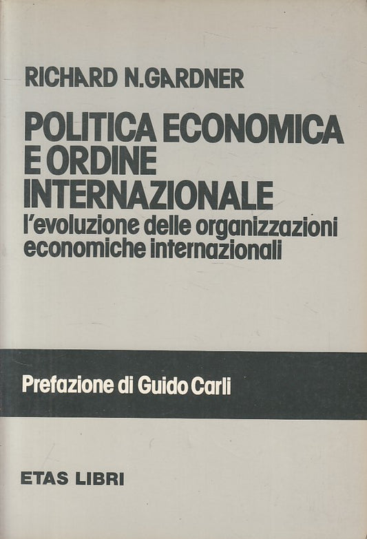 LS- POLITICA ECONOMICA ORDINE INTERNAZIONALE - GARDNER- ETAS--- 1978 - B - ZFS18