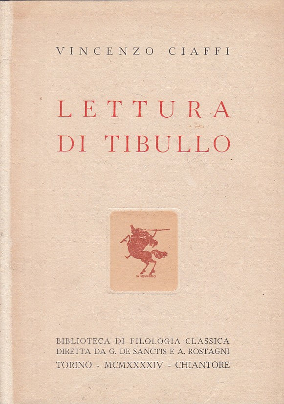 LS- LETTURA DI TIBULLO - CIAFFI - TORINO - FILOSOFIA -- 1944 - B - ZFS18