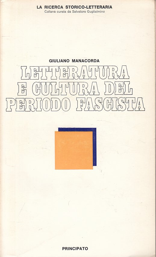 LS- LETTERATURA E CULTURA PERIODO FASCISTA -- PRINCIPATO --- 1974 - B - YFS634