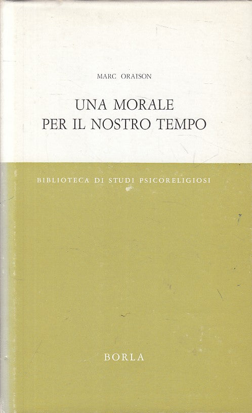 LS- UNA MORLA EPRE IL NOSTRO TEMPO - ORAISON - BORLA --- 1970 - CS - YFS498