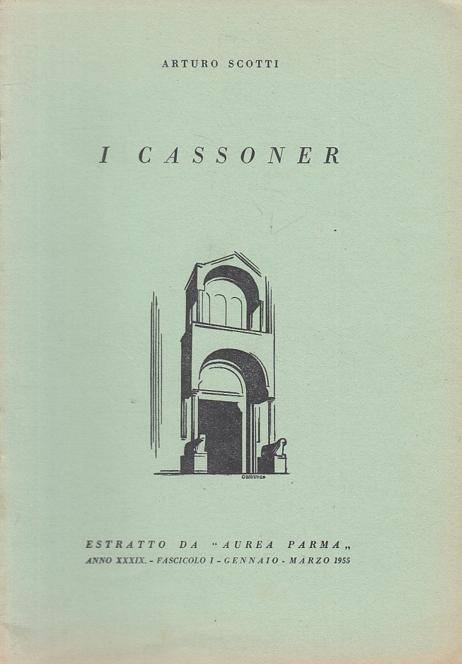 LS- I CASSONER - ARTURO SCOTTI - PARMA --- 1955 - S - ZFS320