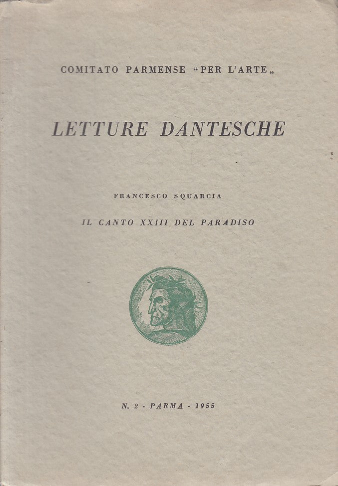 LS- LETTURE DANTESCHE LETTURA XXIII DEL PARADISO -- PARMA --- 1955 - S - ZFS320