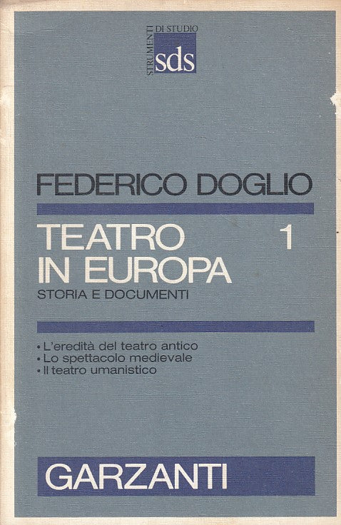 LS- TEATRO IN EUROPA VOL.1 - DOGLIO - GARZANTI -- 1a ED. - 1982 - B - ZFS14