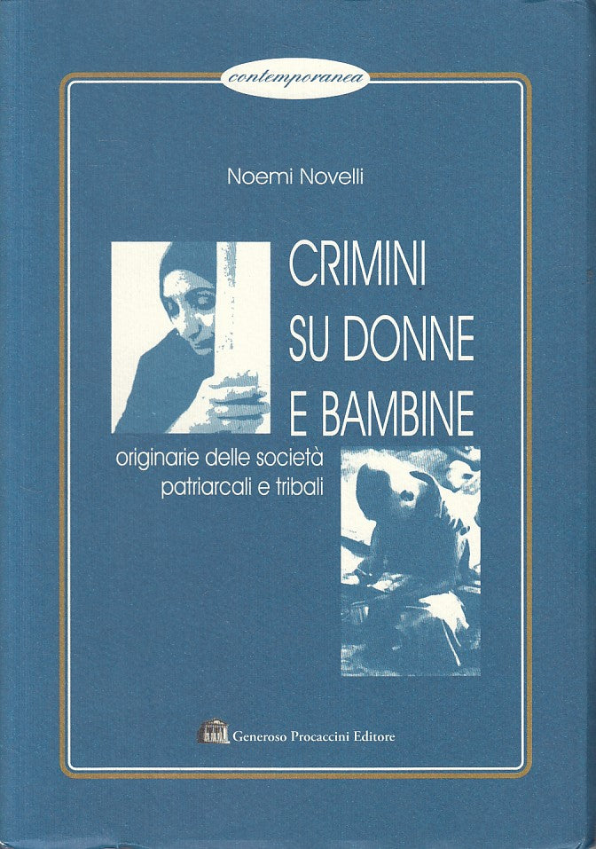 LS- CRIMINI SU DONNE E BAMBINI - NOVELLI - PROCACCINI --- 2006 - B - ZFS13