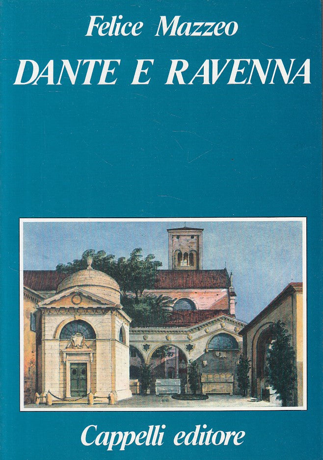 LS- DANTE E RAVENNA - FELICE MAZZEO - CAPPELLI --- 1987 - B - ZFS13