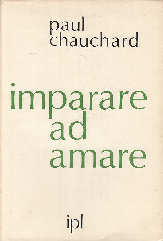 LS- IMPARARE AD AMARE - CHAUCHARD - IPL - STUDI OPINIONI -- 1967 - BS - ZFS16