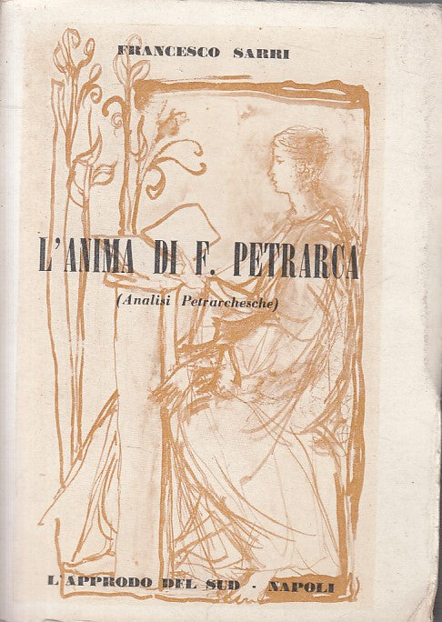 LS- L'ANIMA DI F. PETRARCA - SARRI - L'APPRODO DEL SUD --- 1962 - B - YFS602