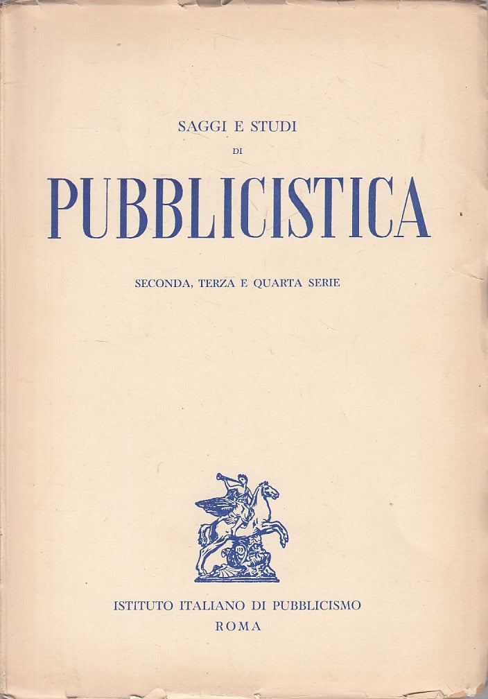 LS- SAGGI E STUDI DI PUBBLICISTICA II III IV -- ROMA --- 1954 - B - YFS404