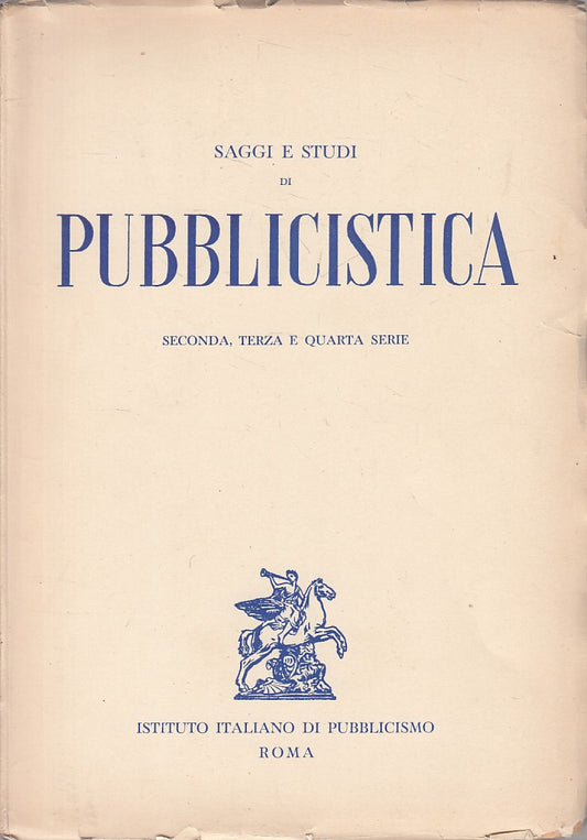 LS- SAGGI E STUDI DI PUBBLICISTICA II III IV -- ROMA --- 1954 - B - YFS404