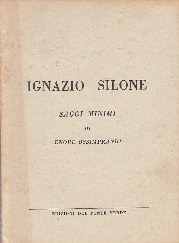 LS- SAGGI MINIMI DI ENORE OSSIMPRANDI - SILONE- PONTE VERDE--- 1972 - B - YFS633