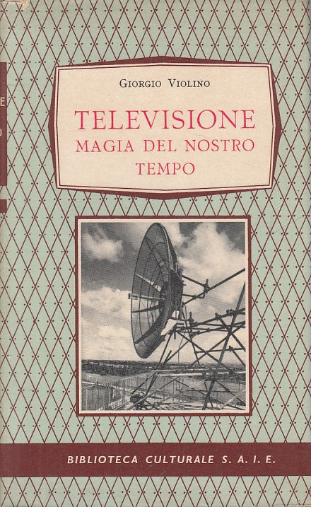 LZ- TELEVISIONE MAGIA NEL NOSTRO TEMPO - VIOLINO - SAIE --- 1958 - CS - YFS373