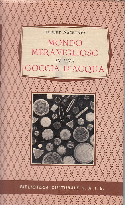 LZ- MONDO MERAVIGLIOSO IN GOCCIA D'ACQUA - NACHTWEY - SAIE--- 1956 - CS - YFS373