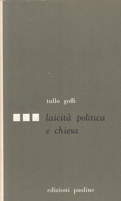 LS- LAICITA' POLITICA E CHIESA - GOFFI - PAOLINE --- 1961 - B - YFS429