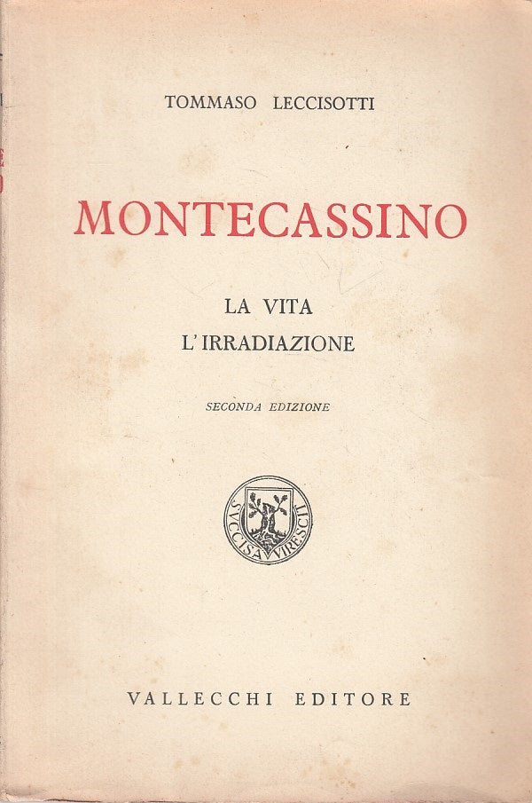 LS- MONTECASSINO VITA IRRADIAZIONE - LECCISOTTI- VALLECCHI --- 1945 - B - ZFS424