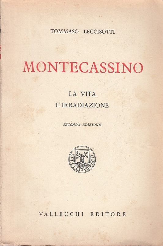 LS- MONTECASSINO VITA IRRADIAZIONE - LECCISOTTI- VALLECCHI --- 1945 - B - ZFS424