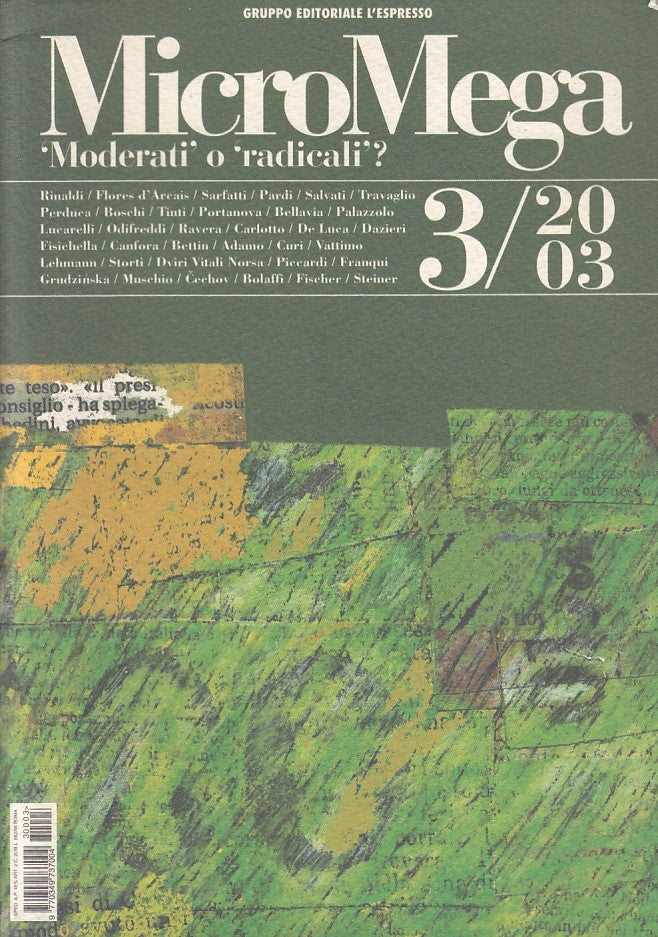 LS- MICROMEGA 3 "MODERATI" O "RADICALI"? -- L'ESPRESSO --- 2003 - B - ZFS403