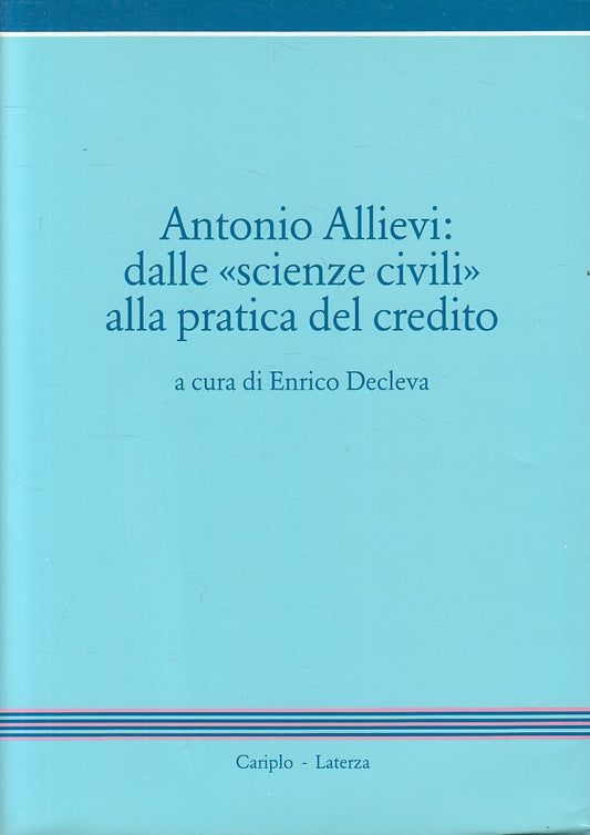 LS- ANTONIO ALLIEVI SCIENZE CIVILI PRATICA CREDITO-- LATERZA--- 1997- BS- ZFS453