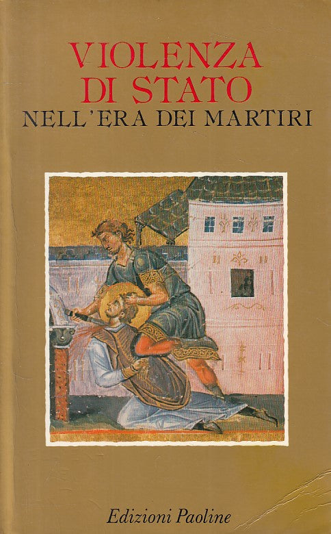 LS- VIOLENZA DI STATO NELL'ERA DEI MARTIRI -- PAOLINE --- 1982 - B - ZFS440