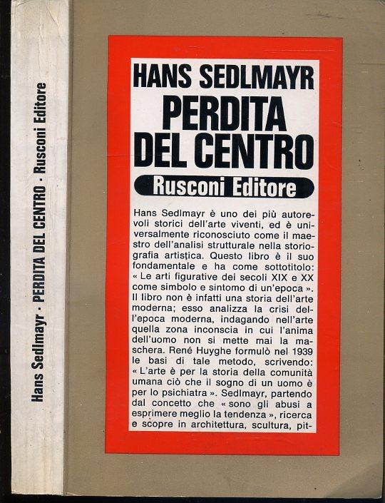 LZ- PERDITA DEL CENTRO - HANS SEDLMAYR - RUSCONI -- 1a ED.- 1974- B- XFS13