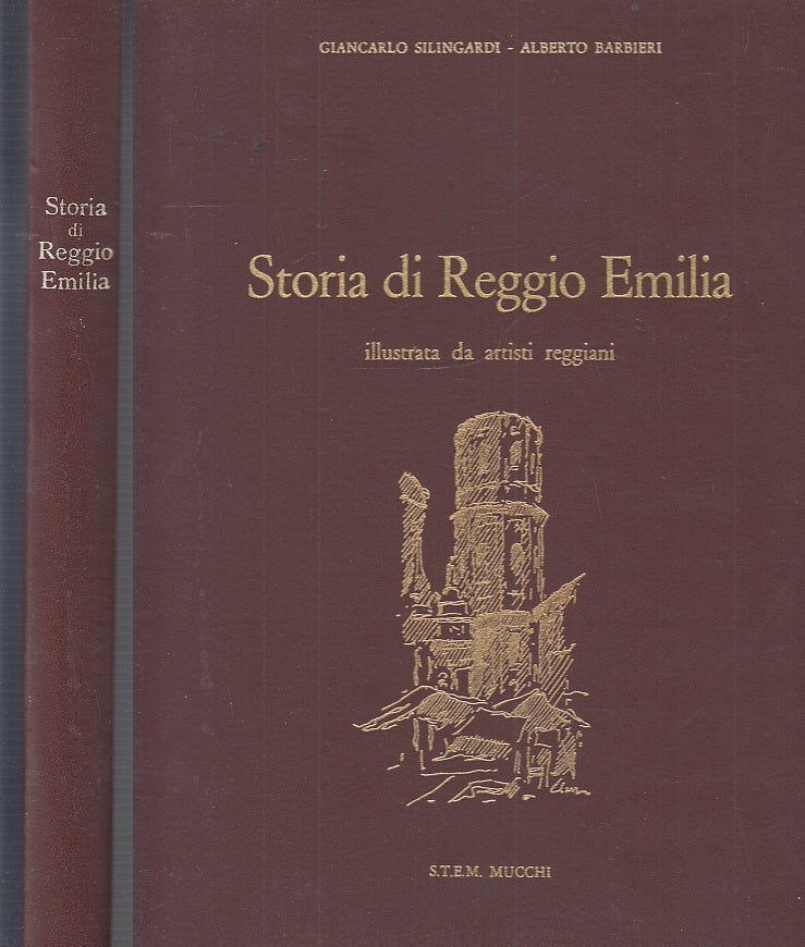 LS- STORIA DI REGGIO EMILIA ILLUSTRATA - SILINGARDI - MUCCHI --- 1970- C- ZFS714