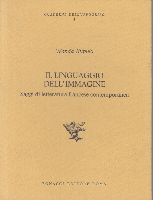 LS- LINGUAGGIO DELL'IMMAGINE - RUPOLO - BONACCI - IPPOGRIFO -- 1979 - B - ZFS436