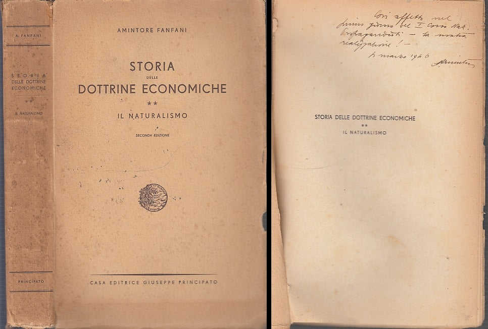 LS- STORIA DOTTRINE ECONOMICHE NATURALISMO- FANFANI- PRINCIPATO--- 1946- B- XFS2