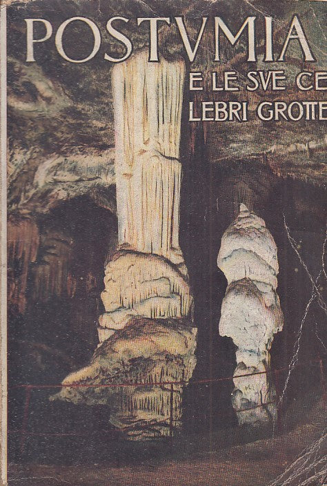 LZ- POSTUMIA LE SUE CELEBRI GROTTE - G.A.PERCO - POSTUMIA --- 1930 - B - ZFS525