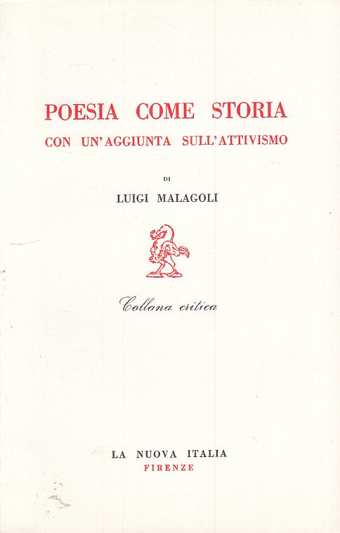 LS- POESIA COME STORIA - LUIGI MALAGOLI - LA NUOVA ITALIA --- 1967 - B - ZFS525