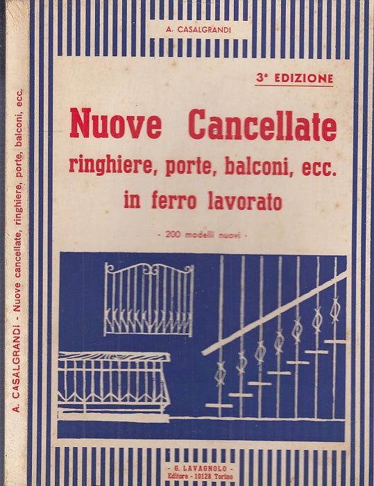 LZ- NUOVE CANCELLATE IN FERRO - CASALGRANDI - LAVAGNOLO --- 1950- B- XFS70