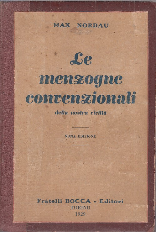 LZ- MENZOGNE CONVENZIONALI - MAX NORDAU - FRATELLI BOCCA --- 1929 - C - ZFS546