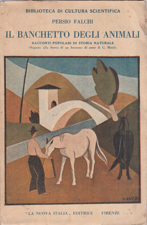 LN- IL BANCHETTO DEGLI ANIMALI - FALCHI - LA NUOVA ITALIA --- 1931 - B - ZFS546