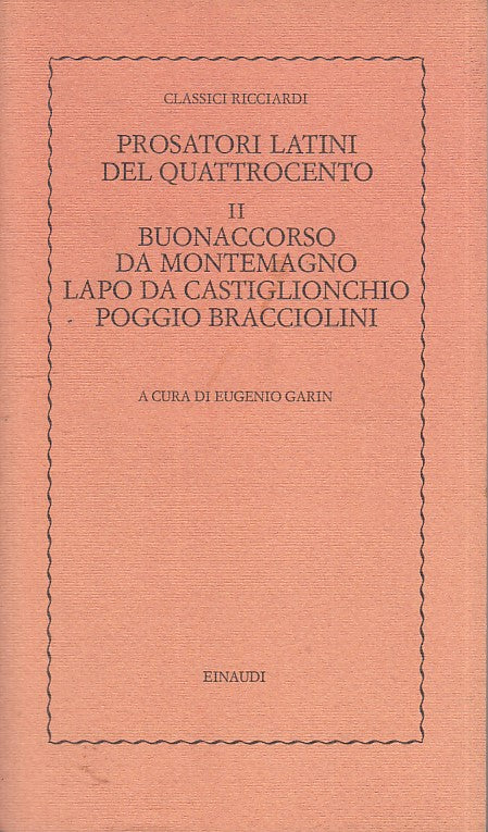 LZ- PROSATORI LATINI DEL QUATTROCENTO VOL II- GARIN- EINAUDI--- 1976- B - ZFS663