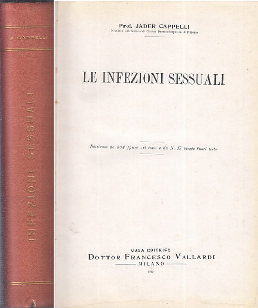 LQ - LE INFEZIONI SESSUALI - JADER CAPPELLI - VALLARDI --- 1943 - C - YFS722