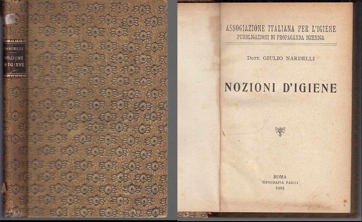 LZ- NOZIONI D'IGIENE- DOTT. GIULIO NARDELLI- TIPOGRAFIA FAILLI--- 1925- C- XFS79