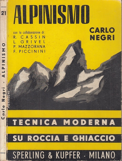 LC- ALPINISMO- CARLO NEGRI- SPERLING & KUPFER- COLLANA SPORTIVA-- 1952- B- XFS66