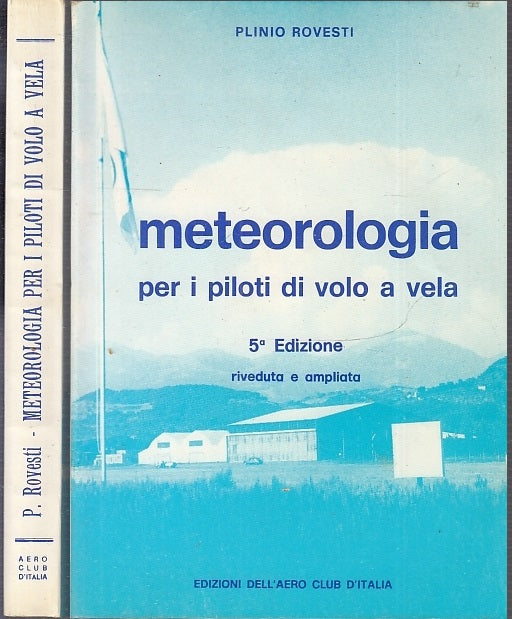 LZ- METEOROLOGIA PILOTI VOLO A VELA- PLINIO ROVESTI- AERO CLUB--- 1982- B- XFS66