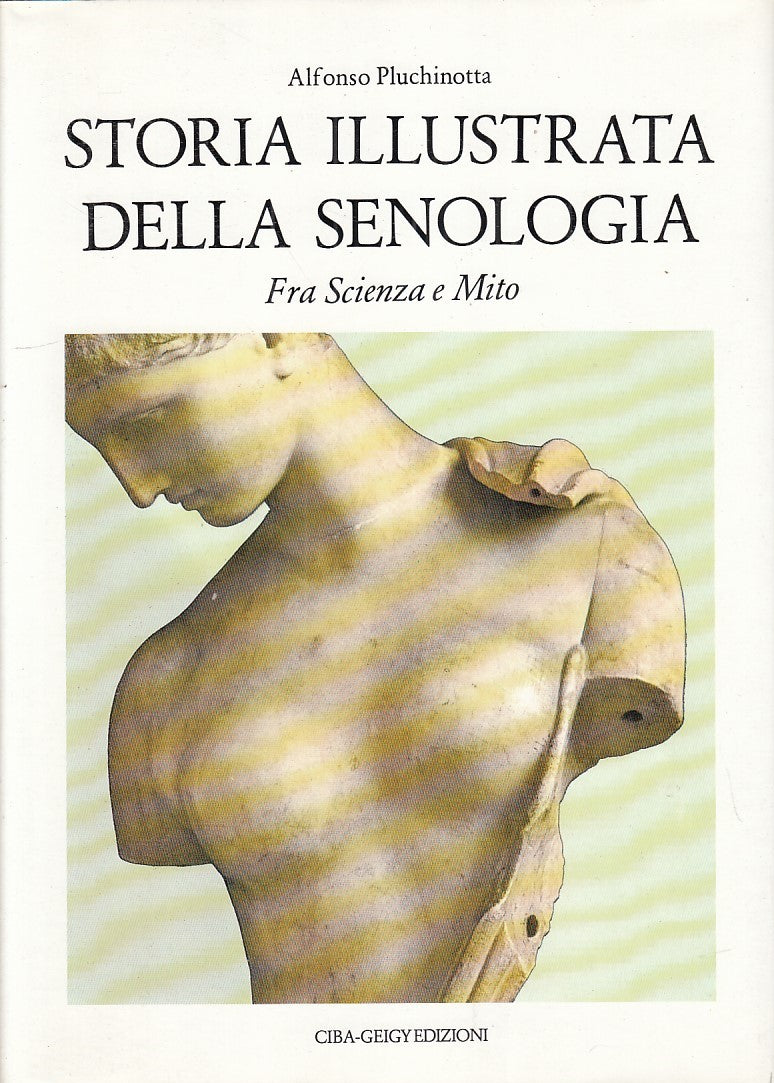 LQ- STORIA ILLUSTRATA SENOLOGIA- PLUCHINOTTA- CIBA GEIGY--- 1989- CS- YDS356