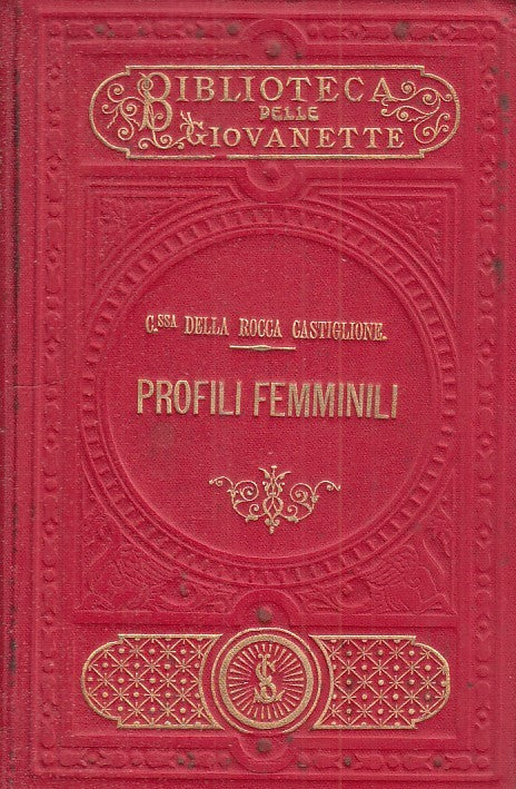 LZ- PROFILI FEMMINILI- C.SSA ROCCA CASTIGLIONE- LE MONNIER--- 1897- C- ZFS262