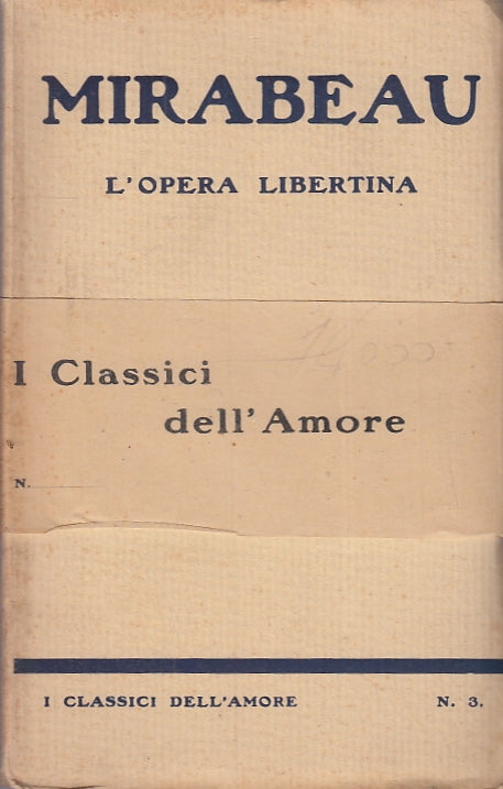 LN- L'OPERA LIBERTINA - MIRABEAU - I CLASSICI DELL'AMORE --- 1923 - B - XFS117