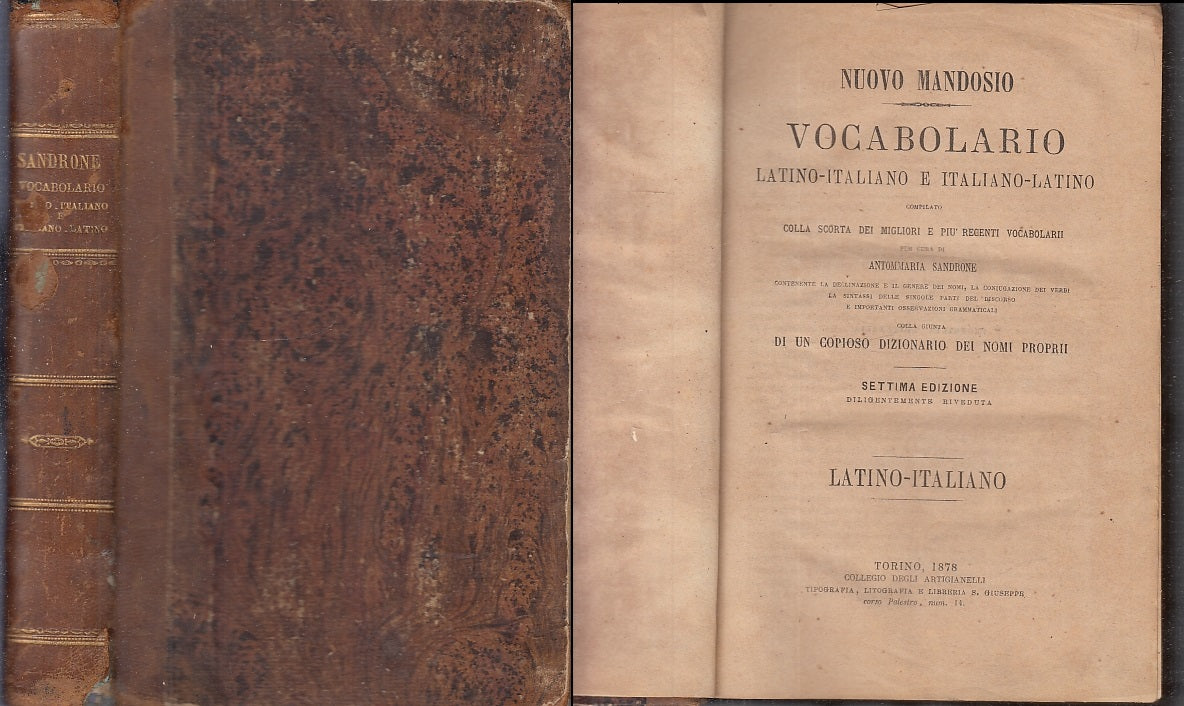 LZ- NUOVISSIMO VOCABOLARIO LATINO ITALIANO - SANDRONE ---- 1878 - C - XFS83