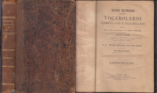 LZ- NUOVISSIMO VOCABOLARIO LATINO ITALIANO - SANDRONE ---- 1878 - C - XFS83