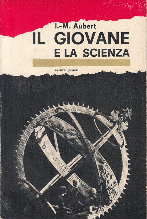 LS- IL GIOVANE E LA SCIENZA - AUBERT - PAOLINE --- 1963 - B - YFS724