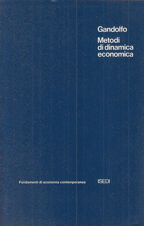 LZ- METODI DI DINAMICA ECONOMICA - GANDOLFO - ISEDI --- 1973 - B - ZDS541