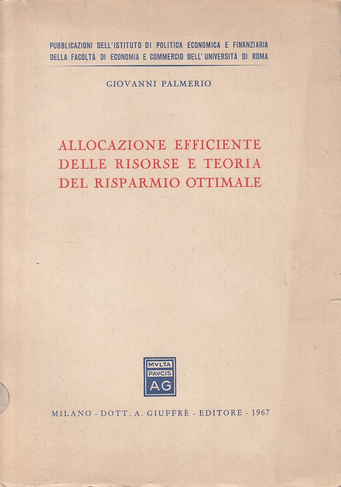 LS- ALLOCAZIONE EFFICIENTE RISORSE TEORIA RISPARMIO-- GIUFFRE'--- 1967- B-ZFS215