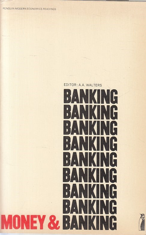 LS- MONEY & BAMKING SELECTED READINGS -- WALTERS - PENGUIN -- 1973 - B - ZFS216