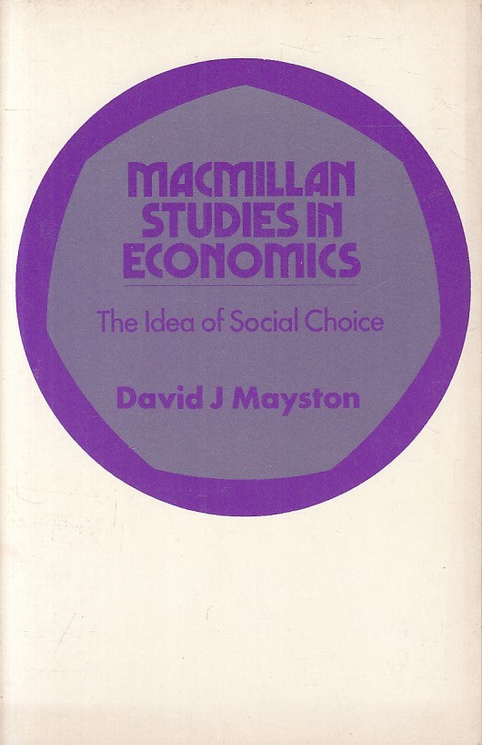 LS- THE IDEA OF SOCIAL CHOICE - MAYSTON- PAPERMAC- MACMILLAN-- 1974 - B - ZFS215