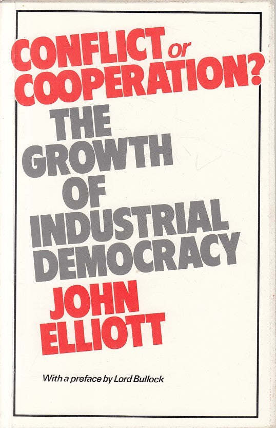 LS- CONFLICT OR COOPERATION? INDUSTRIAL DEMOCRACY -- KOGAN --- 1978 - B - ZFS215