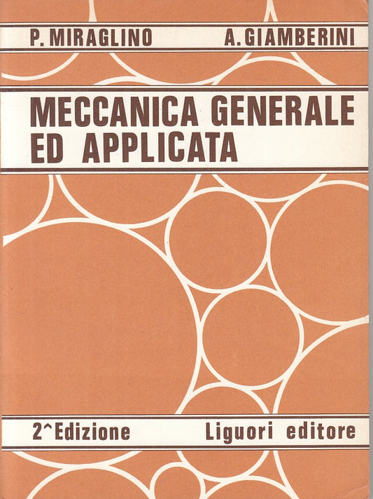 LZ- MECCANICA GENERALE ED APPLICATA - AA.VV. - LIGUORI --- 1973 - B - ZFS6