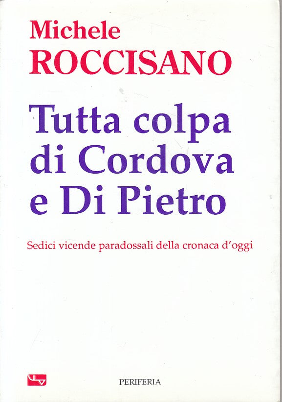 LS- TUTTA COLPA DI CORDOVA E PIETRO - ROCCISANO - PERIFERIA--- 1993 - B - ZFS193